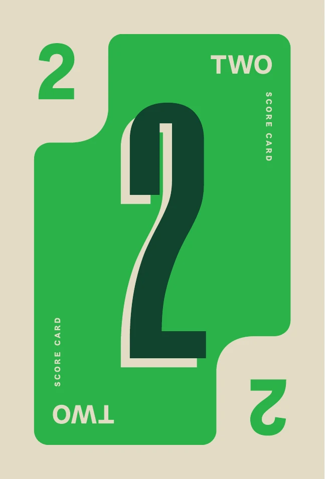 Two score card. Add 2 runs to your scoreboard.